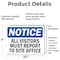 Signmission All Visitors Must Report To Site Office OSHA Notice Sign, Vinyl Decal, 10in W x 7in L, 2PK OS-2PACK-NS-D-710-L-15242 - alternate 6